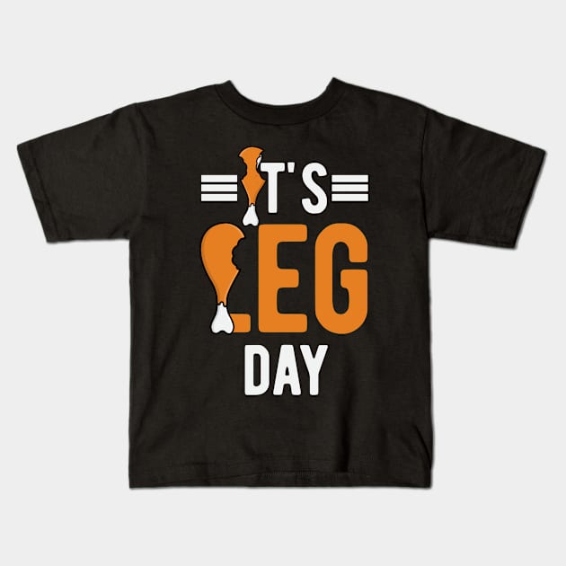 Funny Happy Thanksgiving Day Leg Day Kids T-Shirt by TheVintageChaosCo.